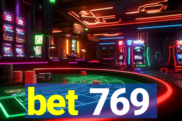 bet 769